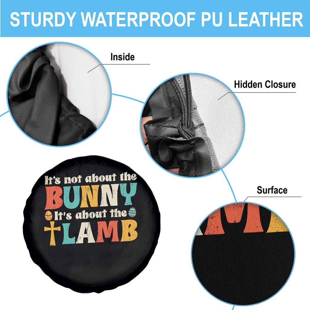 Religious Easter Spare Tire Cover Retro Its Not About The Bunny Its About The Lamb TS10 Print Your Wear