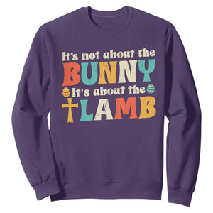 Religious Easter Sweatshirt Retro Its Not About The Bunny Its About The Lamb TS10 Purple Print Your Wear