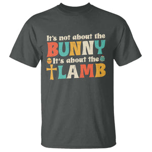 Religious Easter T Shirt Retro Its Not About The Bunny Its About The Lamb TS10 Dark Heather Print Your Wear