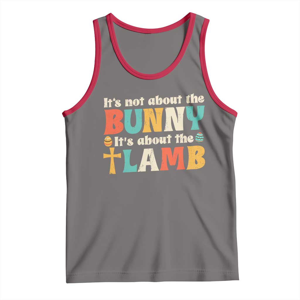 Religious Easter Tank Top Retro Its Not About The Bunny Its About The Lamb TS10 Deep Heather Red Print Your Wear