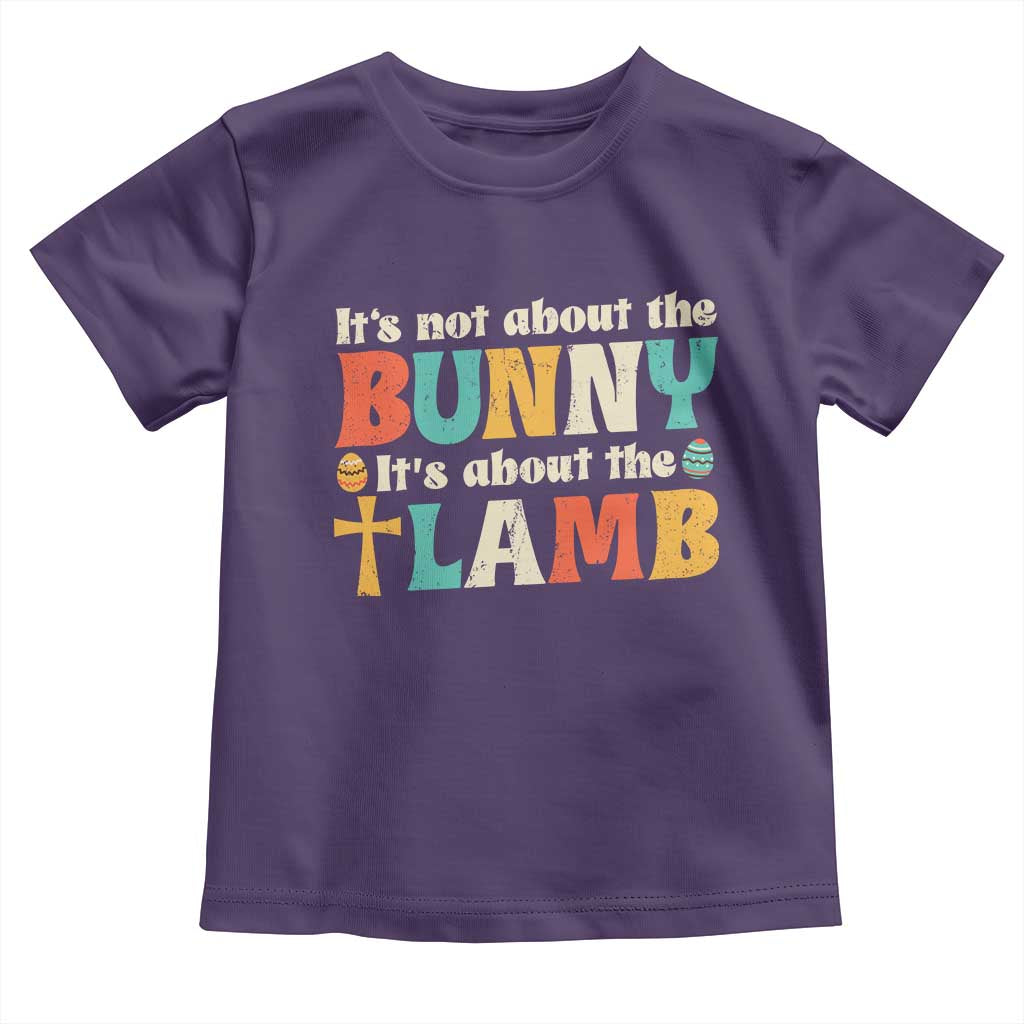 Religious Easter Toddler T Shirt Retro Its Not About The Bunny Its About The Lamb TS10 Purple Print Your Wear