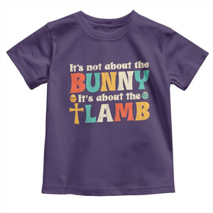 Religious Easter Toddler T Shirt Retro Its Not About The Bunny Its About The Lamb TS10 Purple Print Your Wear