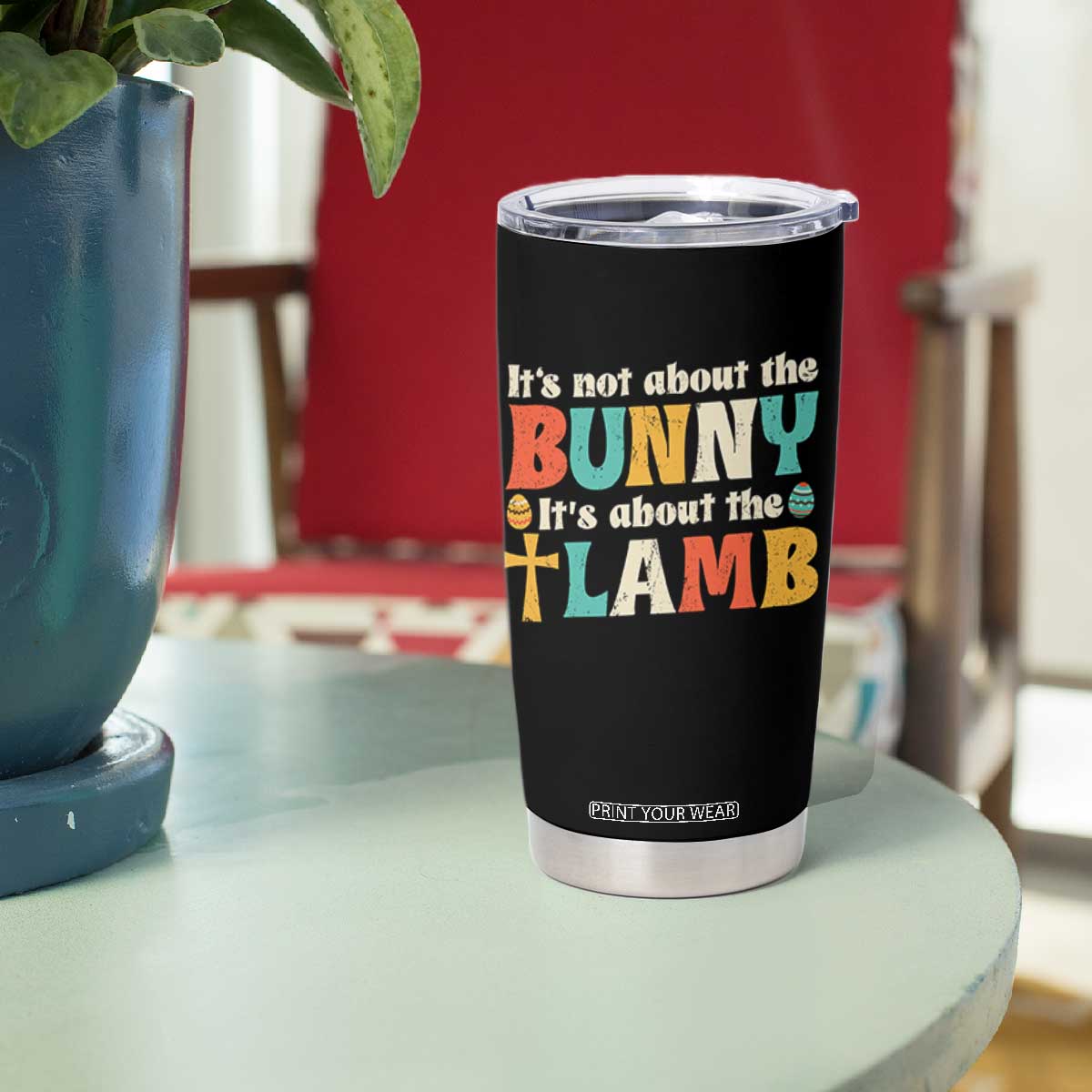 Religious Easter Tumbler Cup Retro Its Not About The Bunny Its About The Lamb TS10 Print Your Wear