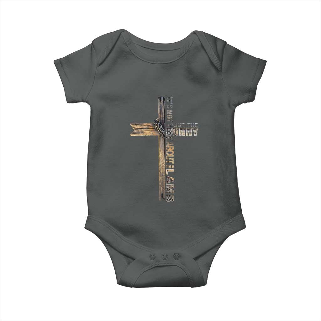 Easter Christian Baby Onesie Vintage Cross Farmhouse Religious Not About Bunny About the Lamb TS10 Dark Heather Print Your Wear