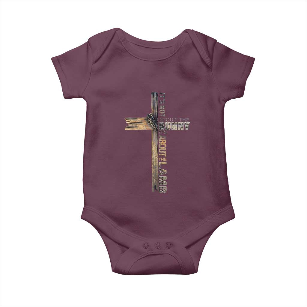 Easter Christian Baby Onesie Vintage Cross Farmhouse Religious Not About Bunny About the Lamb TS10 Maroon Print Your Wear