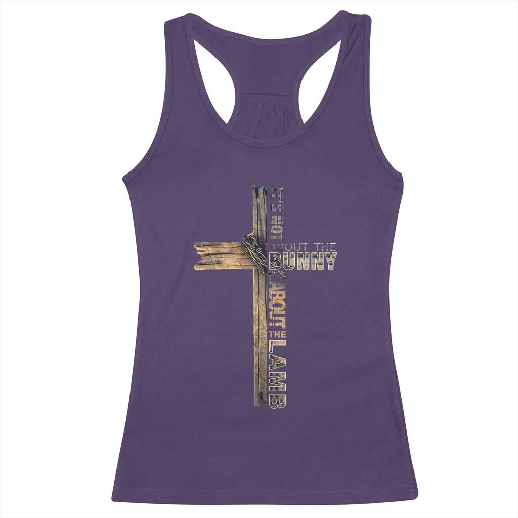 Easter Christian Racerback Tank Top Vintage Cross Farmhouse Religious Not About Bunny About the Lamb TS10 Purple Print Your Wear