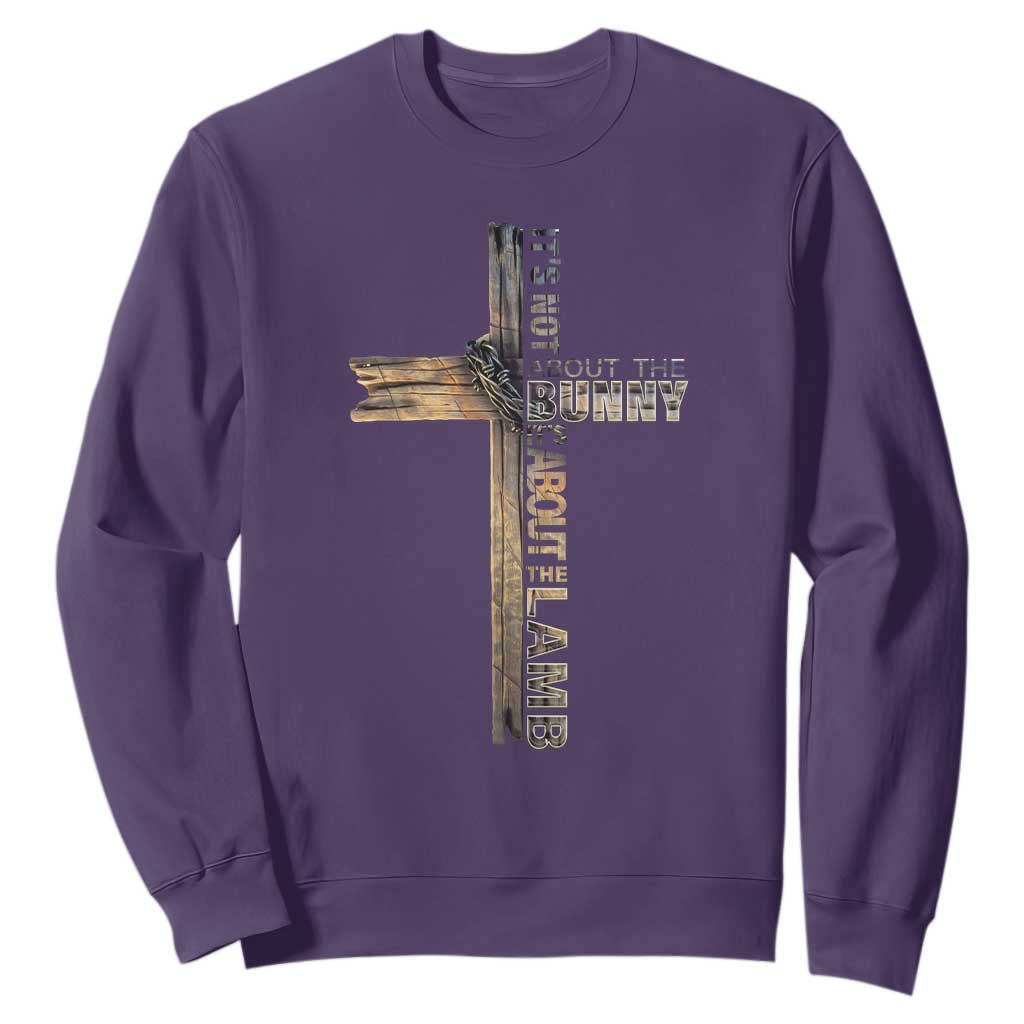Easter Christian Sweatshirt Vintage Cross Farmhouse Religious Not About Bunny About the Lamb TS10 Purple Print Your Wear