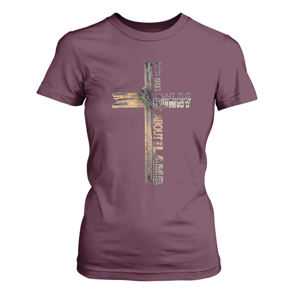 Easter Christian T Shirt For Women Vintage Cross Farmhouse Religious Not About Bunny About the Lamb TS10 Maroon Print Your Wear