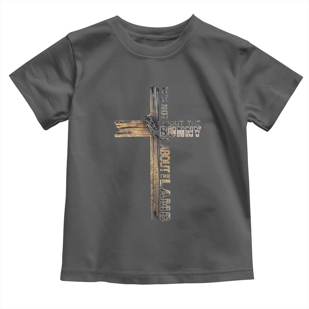 Easter Christian Toddler T Shirt Vintage Cross Farmhouse Religious Not About Bunny About the Lamb TS10 Dark Heather Print Your Wear
