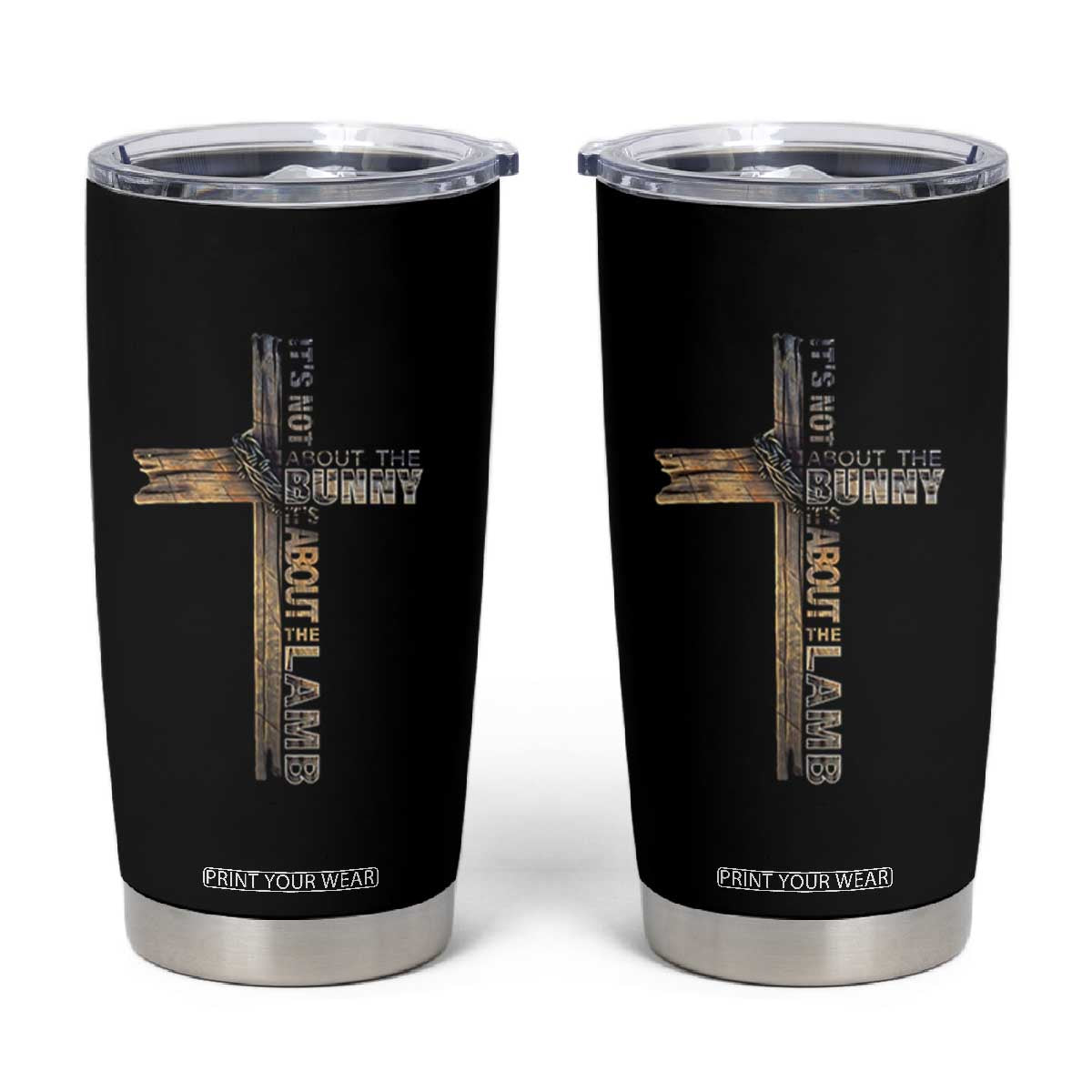 Easter Christian Tumbler Cup Vintage Cross Farmhouse Religious Not About Bunny About the Lamb TS10 Black Print Your Wear