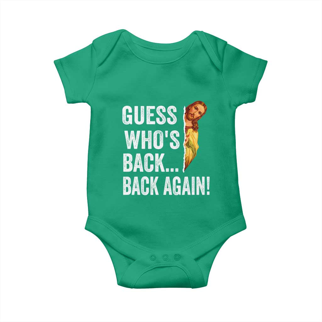Funny Jesus Meme Quote Baby Onesie Easter Guess Whos Back Funny Religious TS10 Irish Green Print Your Wear