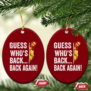 Funny Jesus Meme Quote Ceramic Ornament Easter Guess Whos Back Funny Religious TS10 Print Your Wear