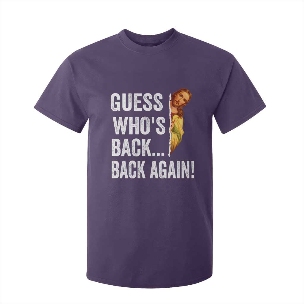 Funny Jesus Meme Quote T Shirt For Kid Easter Guess Whos Back Funny Religious TS10 Purple Print Your Wear