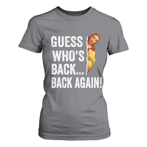 Funny Jesus Meme Quote T Shirt For Women Easter Guess Whos Back Funny Religious TS10 Charcoal Print Your Wear