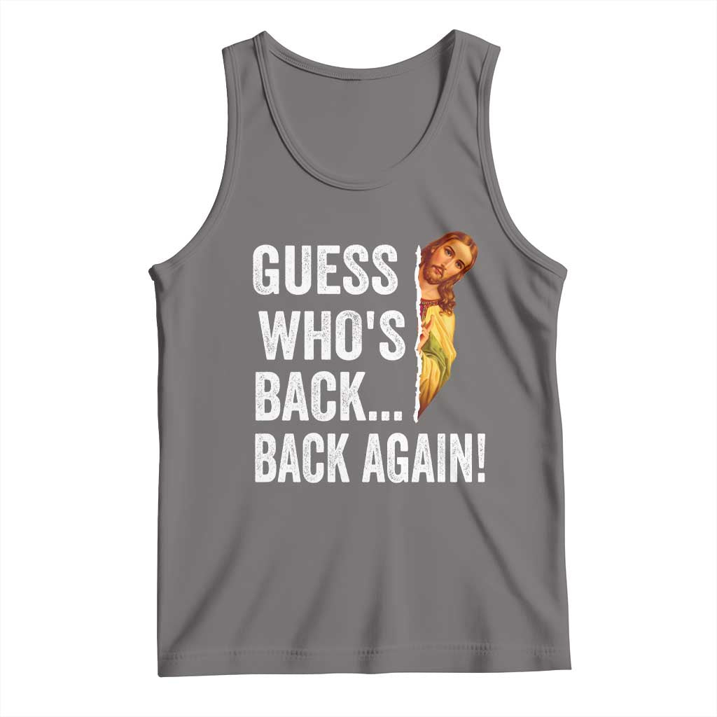 Funny Jesus Meme Quote Tank Top Easter Guess Whos Back Funny Religious TS10 Deep Heather Print Your Wear