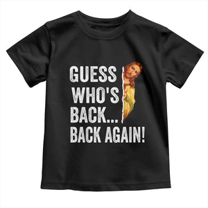 Funny Jesus Meme Quote Toddler T Shirt Easter Guess Whos Back Funny Religious TS10 Black Print Your Wear