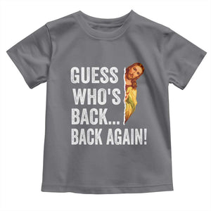 Funny Jesus Meme Quote Toddler T Shirt Easter Guess Whos Back Funny Religious TS10 Charcoal Print Your Wear