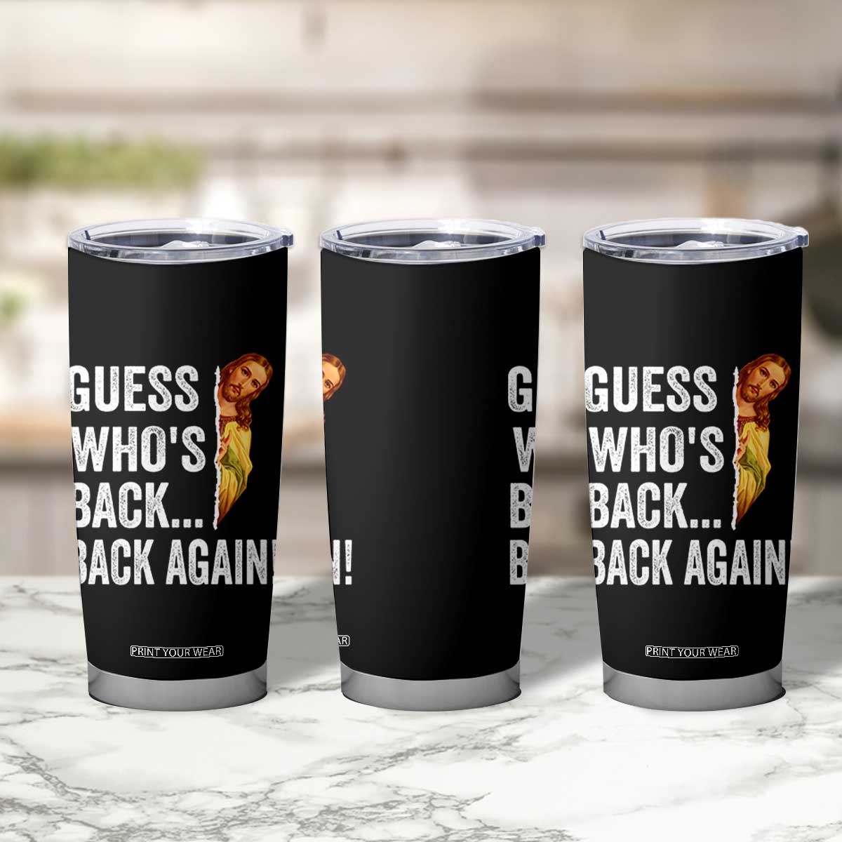 Funny Jesus Meme Quote Tumbler Cup Easter Guess Whos Back Funny Religious TS10 Print Your Wear