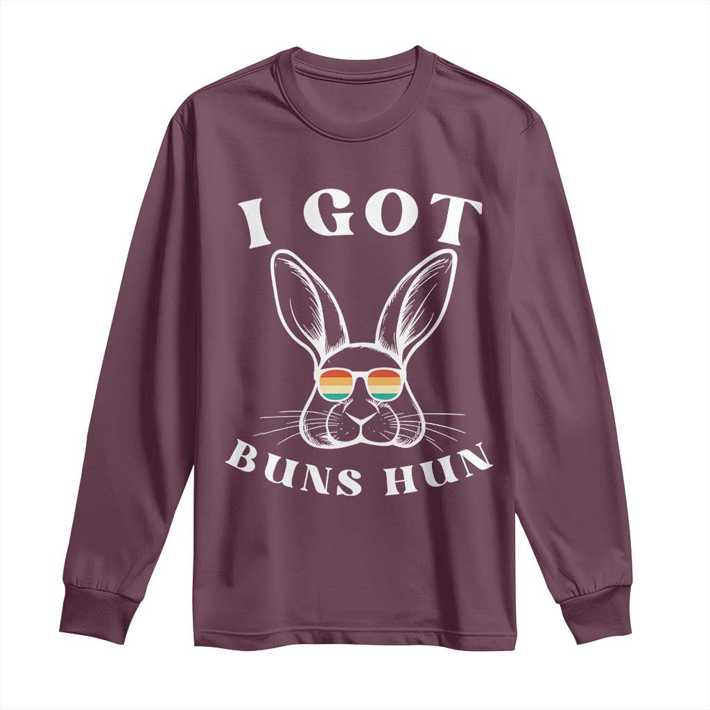Rabbit Easter Bunny Sunglasses Long Sleeve Shirt Retro Vintage I Got Buns Hun Funny Jokes TS10 Maroon Print Your Wear