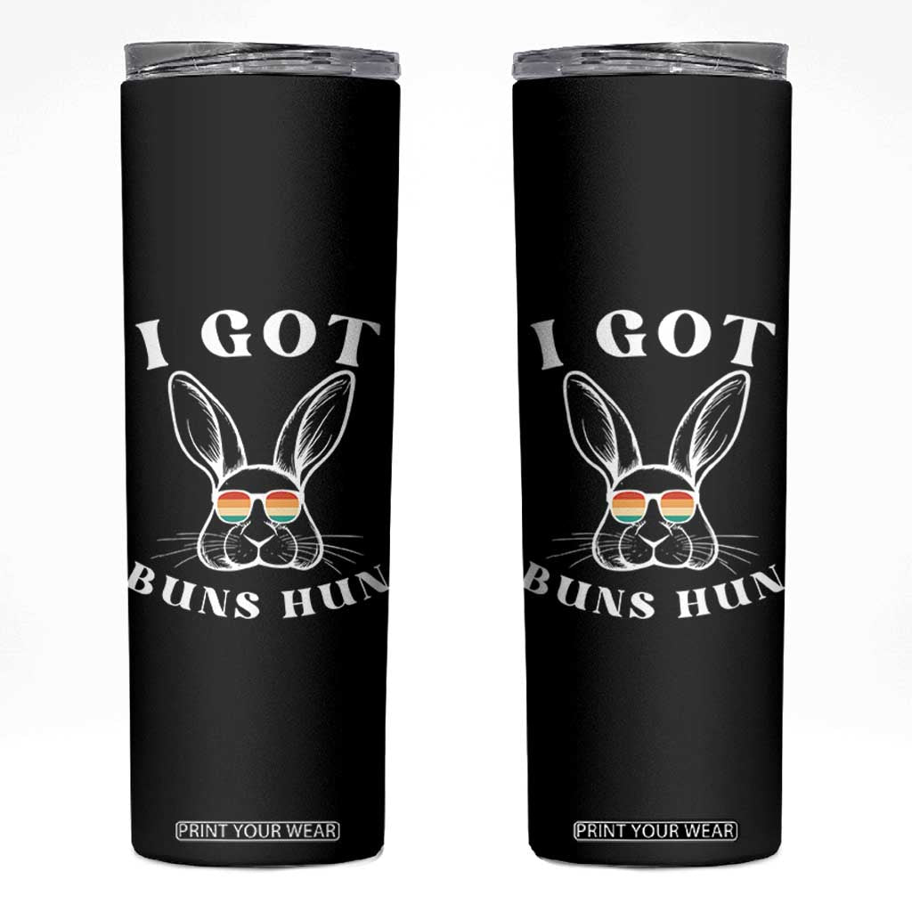 Rabbit Easter Bunny Sunglasses Skinny Tumbler Retro Vintage I Got Buns Hun Funny Jokes TS10 Black Print Your Wear