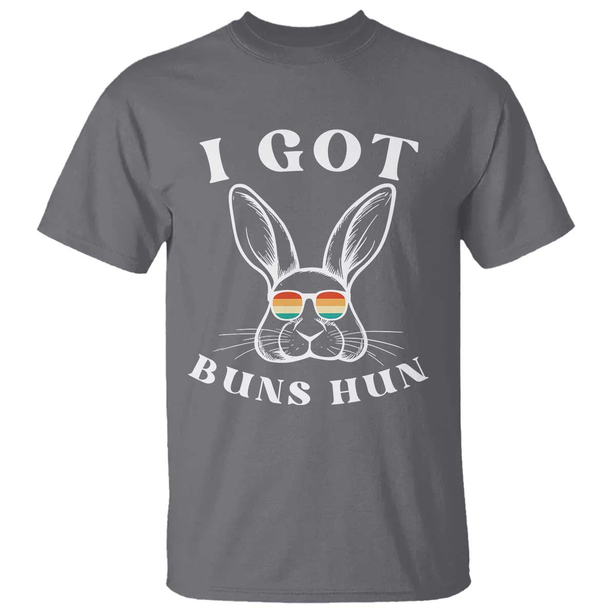 Rabbit Easter Bunny Sunglasses T Shirt Retro Vintage I Got Buns Hun Funny Jokes TS10 Charcoal Print Your Wear