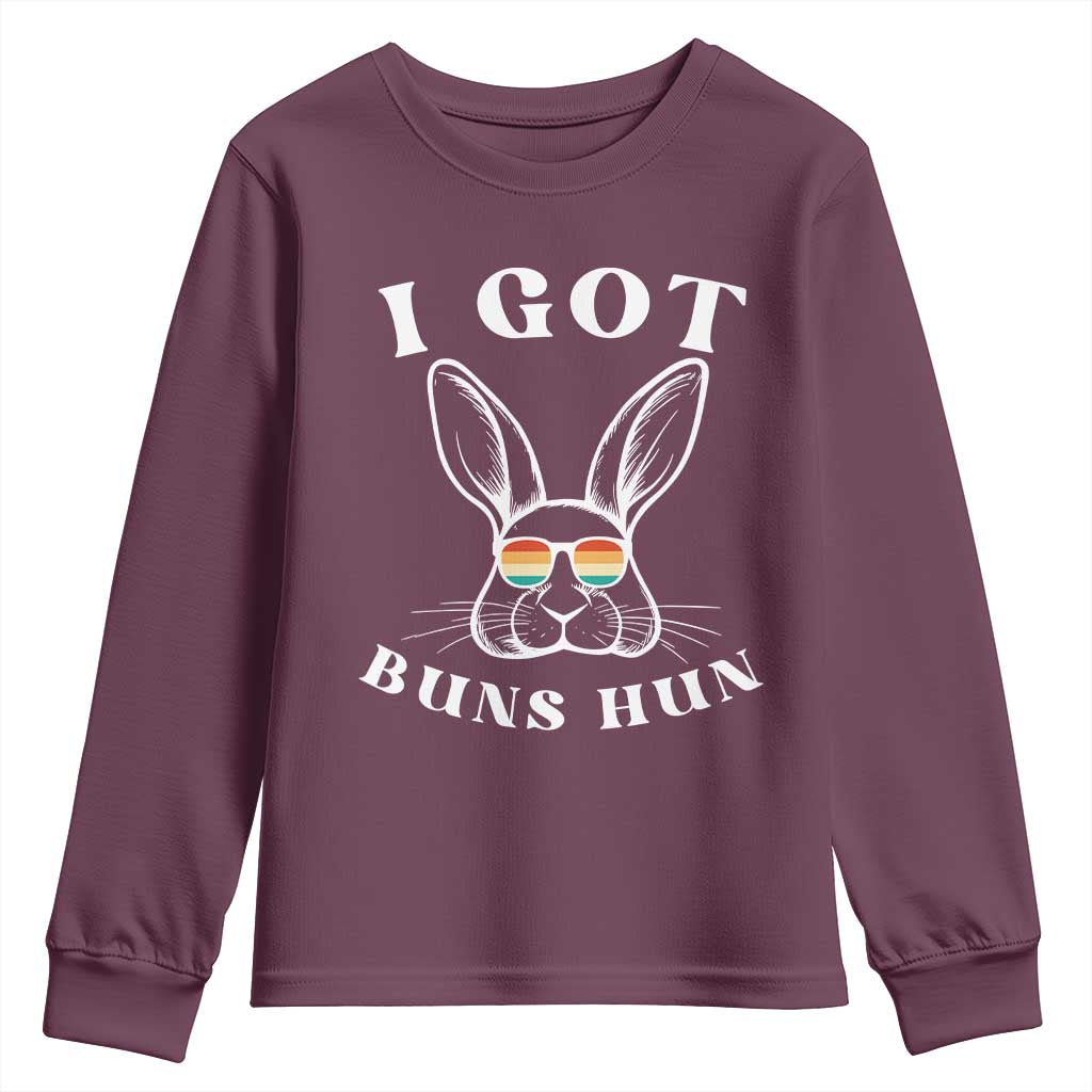 Rabbit Easter Bunny Sunglasses Youth Sweatshirt Retro Vintage I Got Buns Hun Funny Jokes TS10 Maroon Print Your Wear