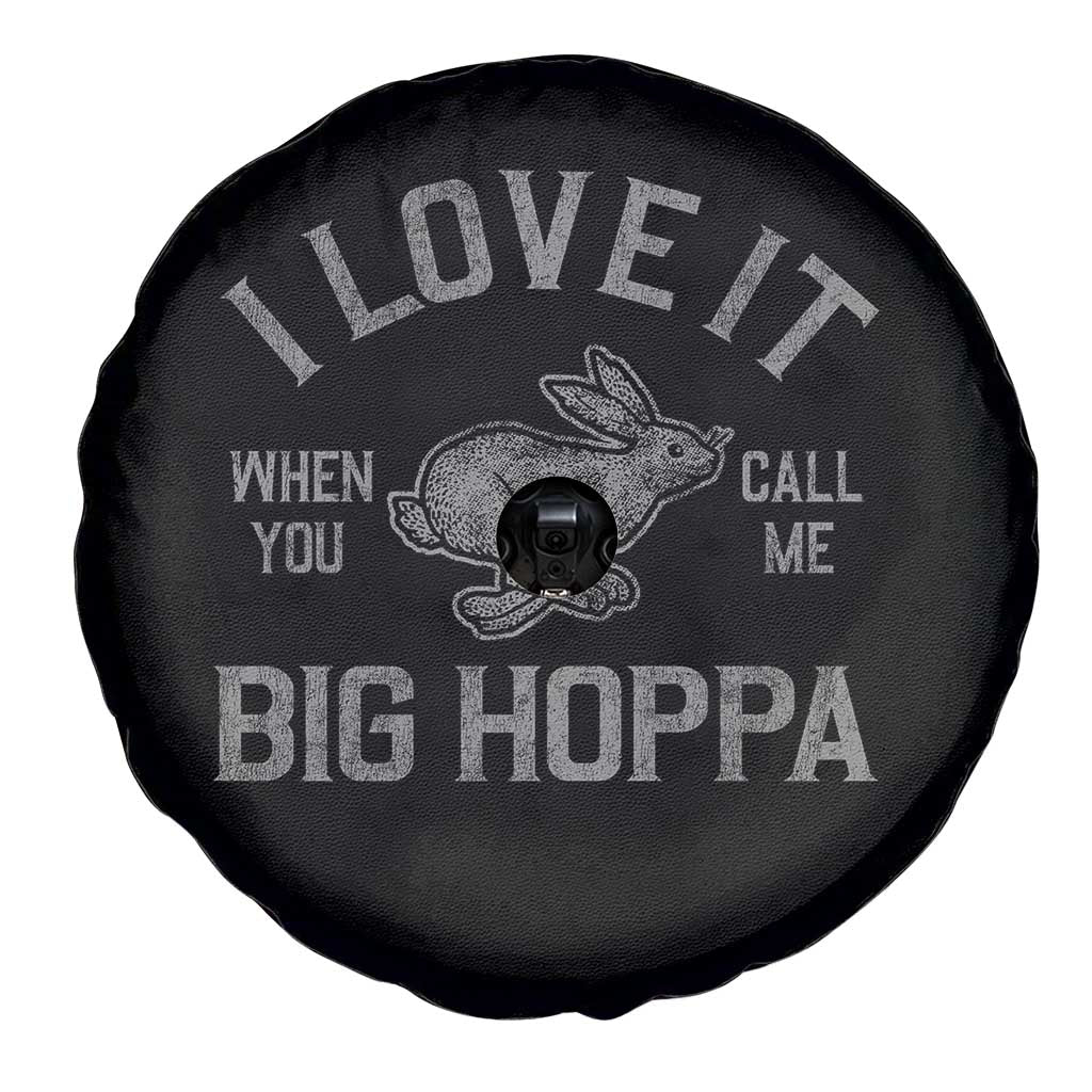 I Love It When You Call Me Big Hoppa Spare Tire Cover Funny Easter Day Bunny TS10 Print Your Wear