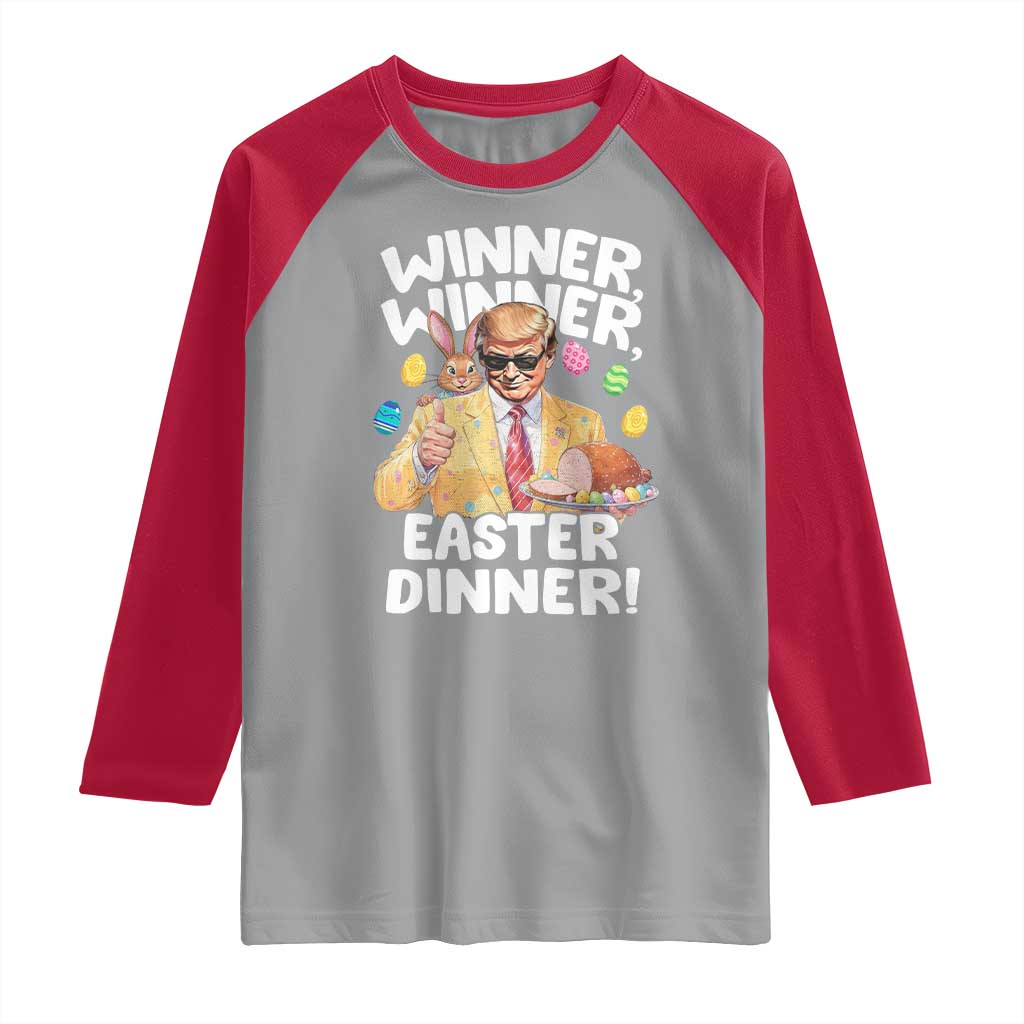 Easter Trump Raglan Shirt Winner Winner Easter Dinner TS10 Sport Gray Red Print Your Wear