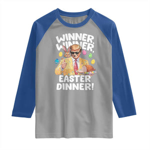 Easter Trump Raglan Shirt Winner Winner Easter Dinner TS10 Sport Gray Royal Print Your Wear