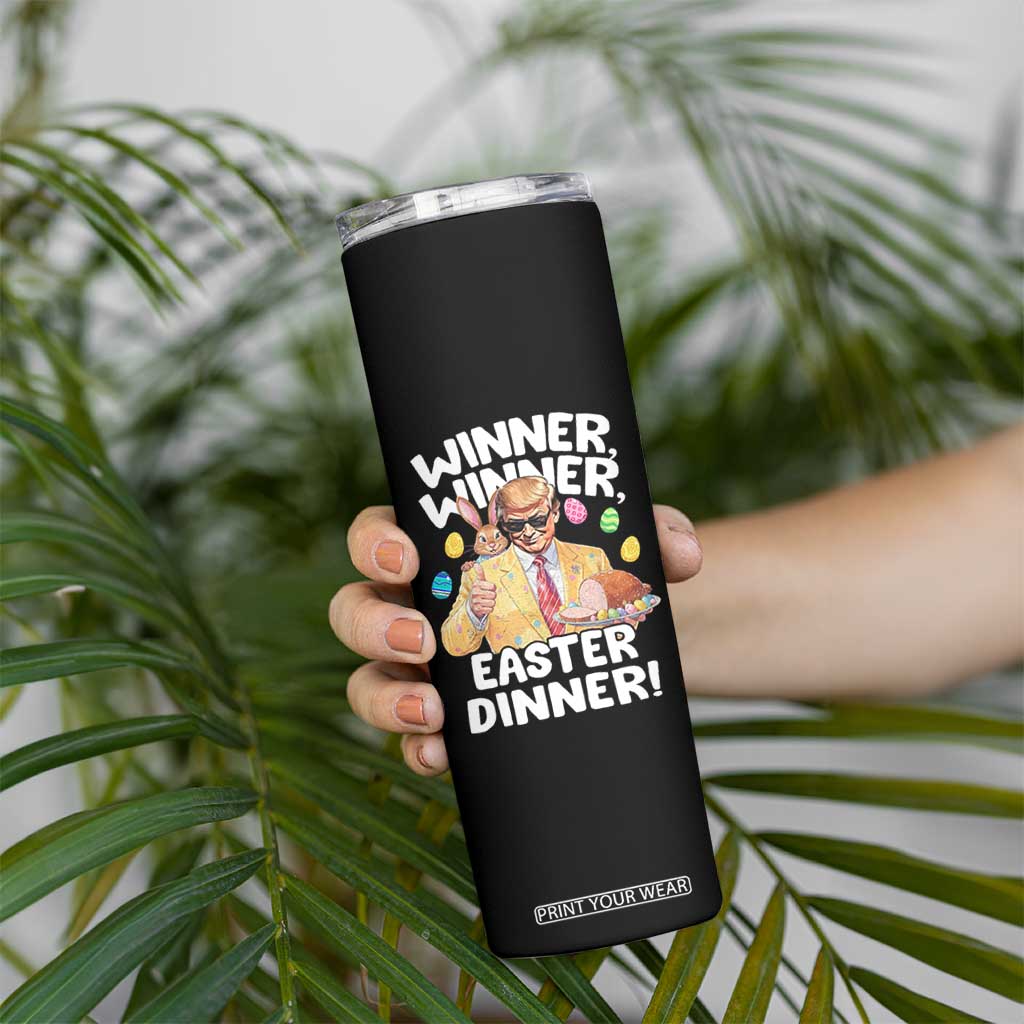 Easter Trump Skinny Tumbler Winner Winner Easter Dinner TS10 Print Your Wear