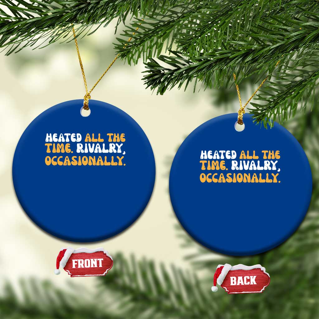 Heated All The time Rivalry Occasionally Ceramic Ornament TS10 1pc Blue Print Your Wear