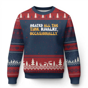 Heated All The time Rivalry Occasionally Ugly Christmas Sweater TS10 Navy Red Print Your Wear