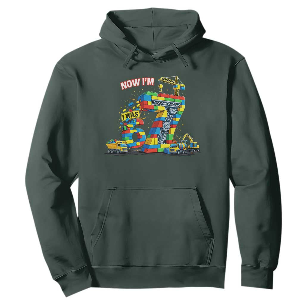 Funny 7th Birthday Building Bricks Hoodie I Was 6 Now Im 7 Kids 67 Birthday Building Six Seven Boy TS10 Dark Forest Green Print Your Wear