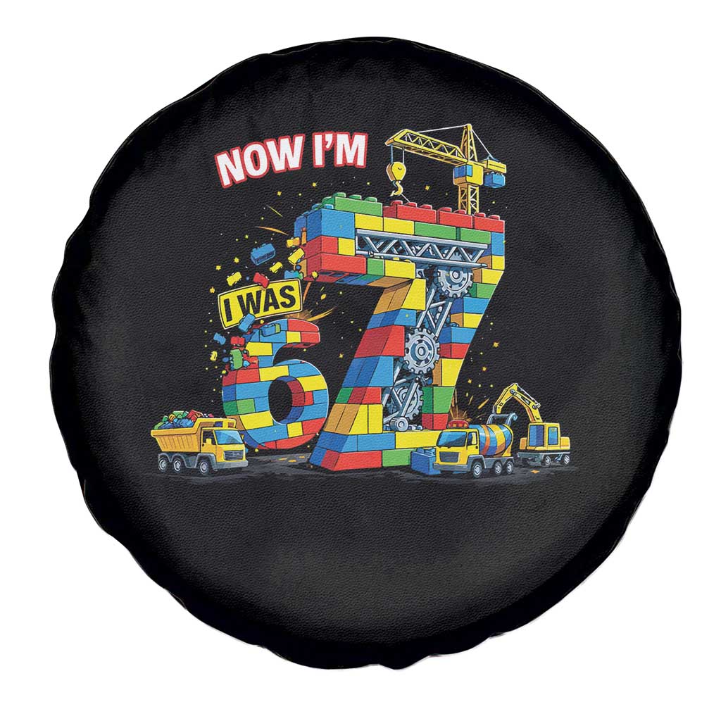 Funny 7th Birthday Building Bricks Spare Tire Cover I Was 6 Now Im 7 Kids 67 Birthday Building Six Seven Boy TS10 Print Your Wear