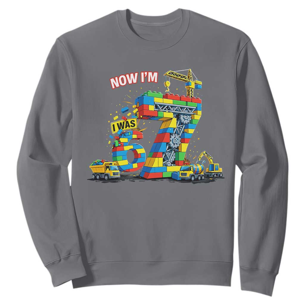Funny 7th Birthday Building Bricks Sweatshirt I Was 6 Now Im 7 Kids 67 Birthday Building Six Seven Boy TS10 Charcoal Print Your Wear