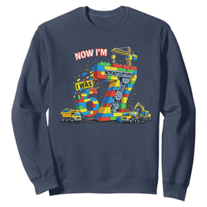Funny 7th Birthday Building Bricks Sweatshirt I Was 6 Now Im 7 Kids 67 Birthday Building Six Seven Boy TS10 Navy Print Your Wear