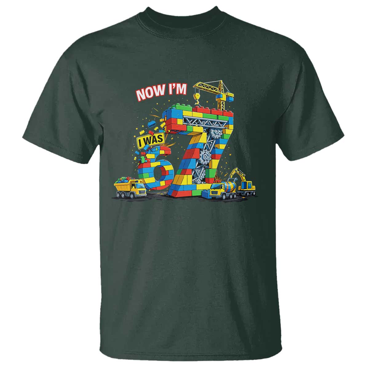 Funny 7th Birthday Building Bricks T Shirt I Was 6 Now Im 7 Kids 67 Birthday Building Six Seven Boy TS10 Dark Forest Green Print Your Wear