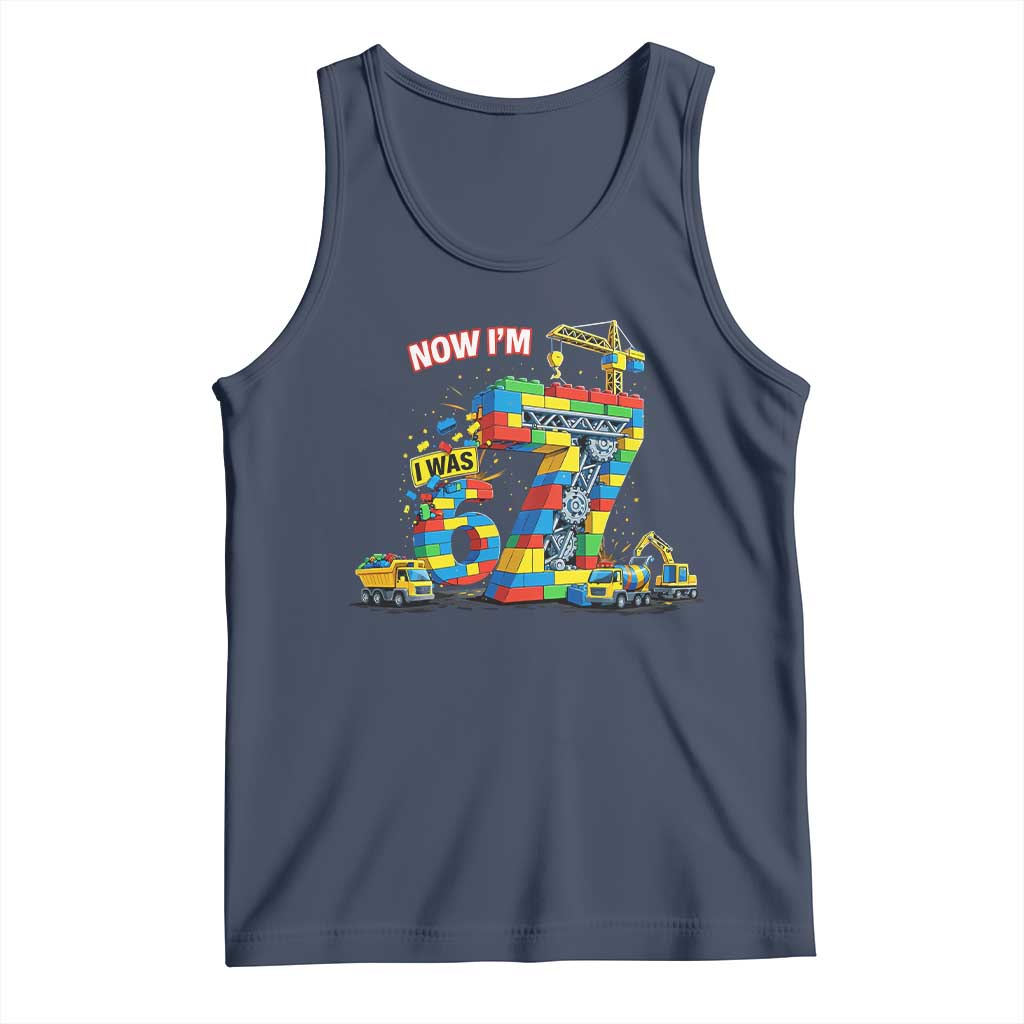 Funny 7th Birthday Building Bricks Tank Top I Was 6 Now Im 7 Kids 67 Birthday Building Six Seven Boy TS10 Navy Print Your Wear