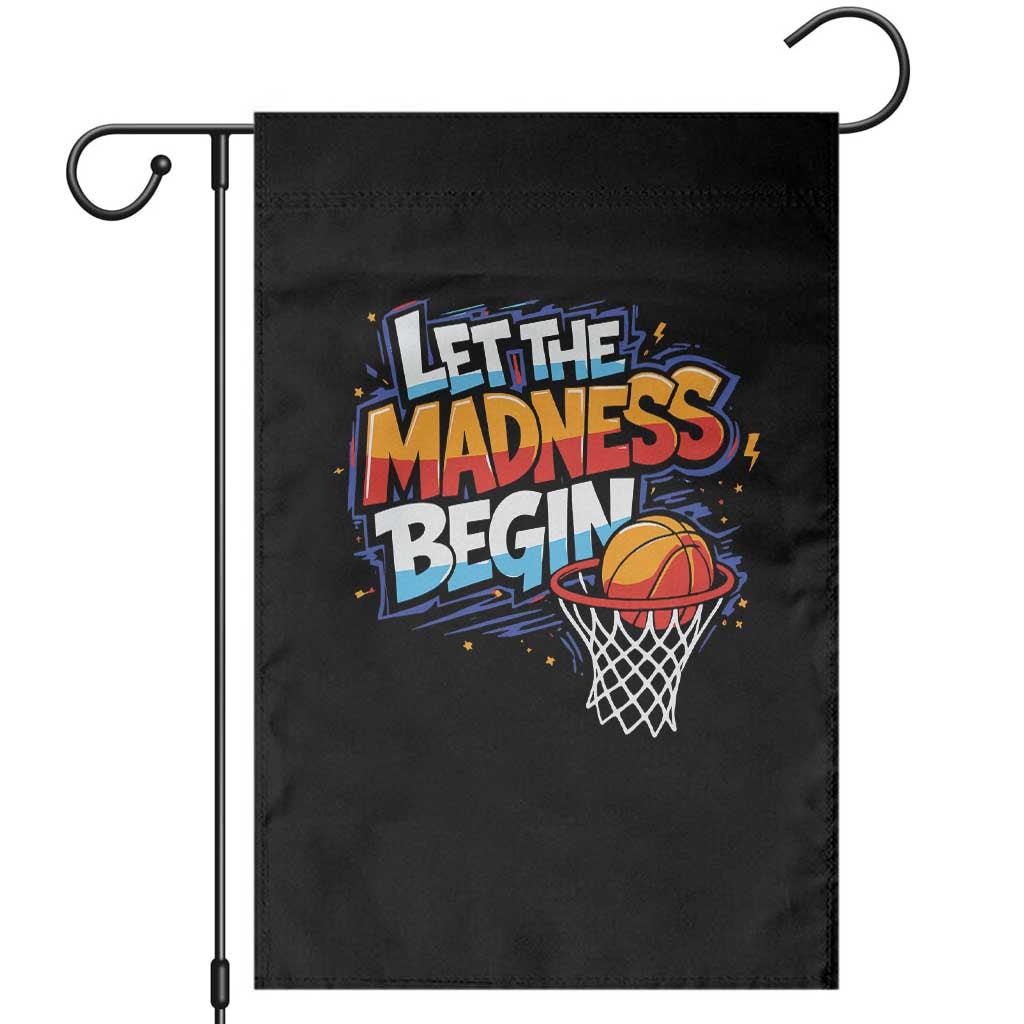 Basketball Bracket Garden Flag Funny Let the Madness Begin Sporty Basketball Players Lovers TS10 Black Print Your Wear