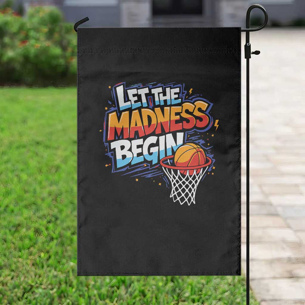 Basketball Bracket Garden Flag Funny Let the Madness Begin Sporty Basketball Players Lovers TS10 Print Your Wear