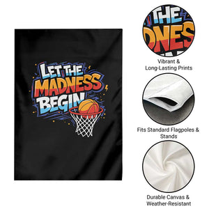 Basketball Bracket Garden Flag Funny Let the Madness Begin Sporty Basketball Players Lovers TS10 Print Your Wear