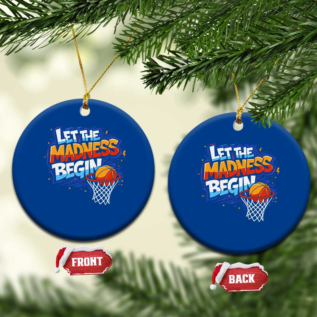 Basketball Bracket Ceramic Ornament Funny Let the Madness Begin Sporty Basketball Players Lovers TS10 1pc Blue Print Your Wear