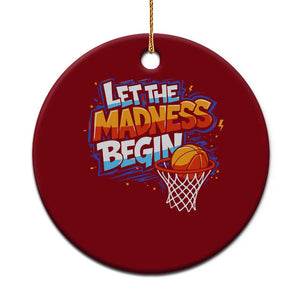 Basketball Bracket Ceramic Ornament Funny Let the Madness Begin Sporty Basketball Players Lovers TS10 1pc Red Print Your Wear