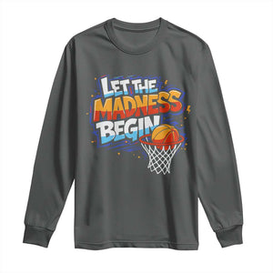 Basketball Bracket Long Sleeve Shirt Funny Let the Madness Begin Sporty Basketball Players Lovers TS10 Dark Heather Print Your Wear