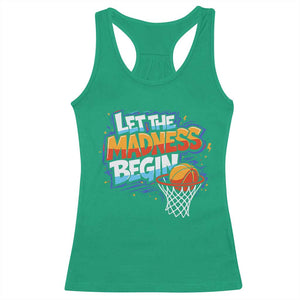 Basketball Bracket Racerback Tank Top Funny Let the Madness Begin Sporty Basketball Players Lovers TS10 Irish Green Print Your Wear
