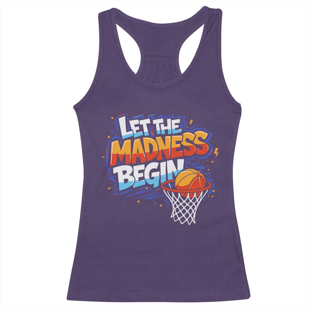 Basketball Bracket Racerback Tank Top Funny Let the Madness Begin Sporty Basketball Players Lovers TS10 Purple Print Your Wear