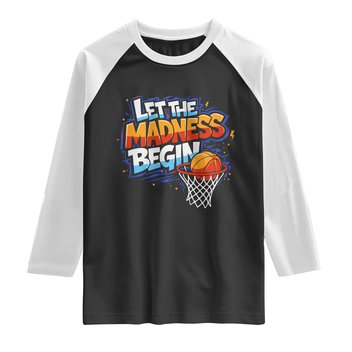 Basketball Bracket Raglan Shirt Funny Let the Madness Begin Sporty Basketball Players Lovers TS10 Black White Print Your Wear