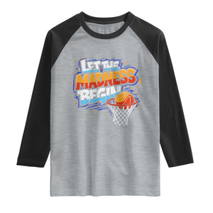 Basketball Bracket Raglan Shirt Funny Let the Madness Begin Sporty Basketball Players Lovers TS10 Heather Gray Black Print Your Wear