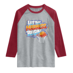 Basketball Bracket Raglan Shirt Funny Let the Madness Begin Sporty Basketball Players Lovers TS10 Heather Gray Heather Red Print Your Wear