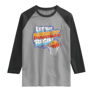 Basketball Bracket Raglan Shirt Funny Let the Madness Begin Sporty Basketball Players Lovers TS10 Sport Gray Black Print Your Wear